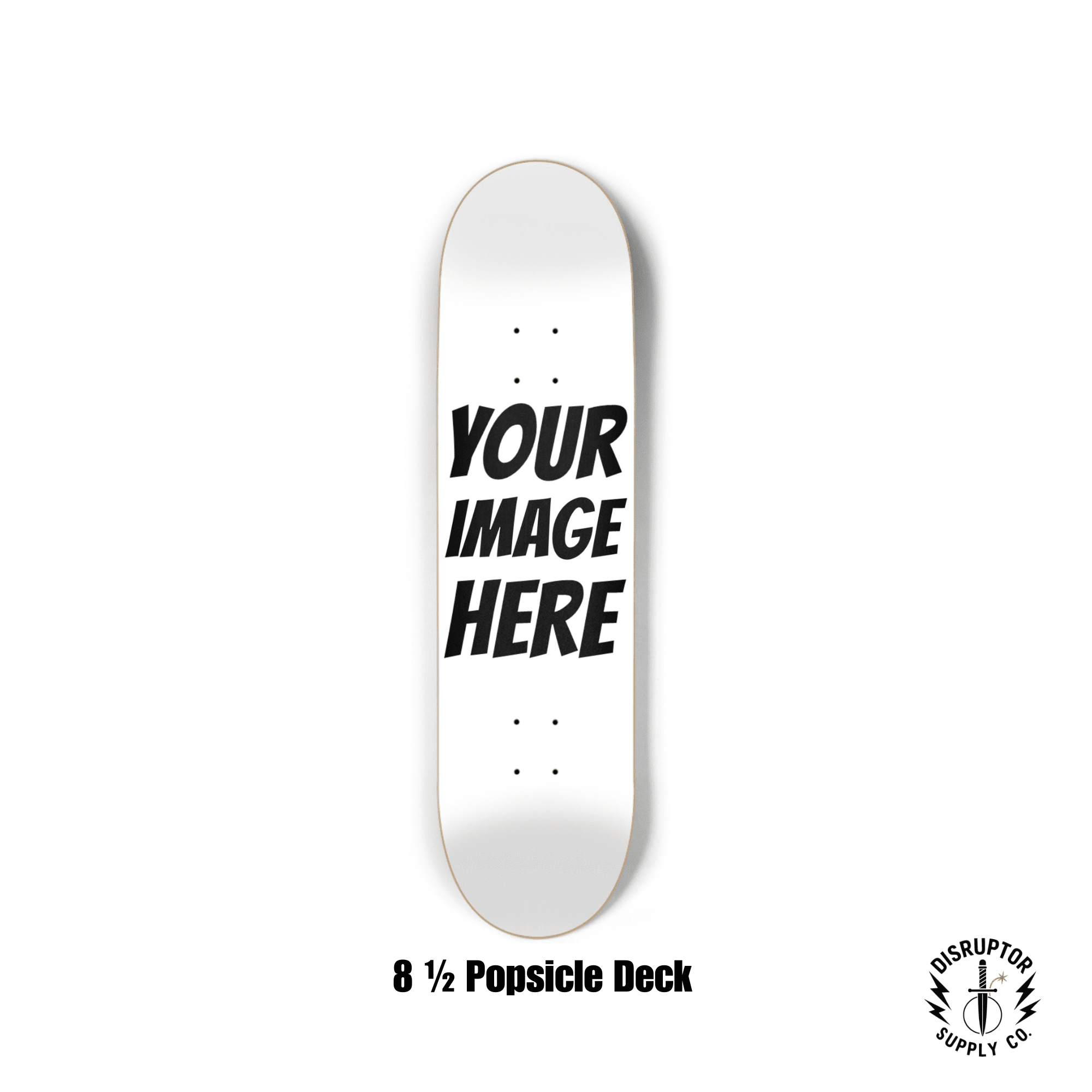 Custom Disruptor Supply Co Skateboard - Disruptor Supply Co.