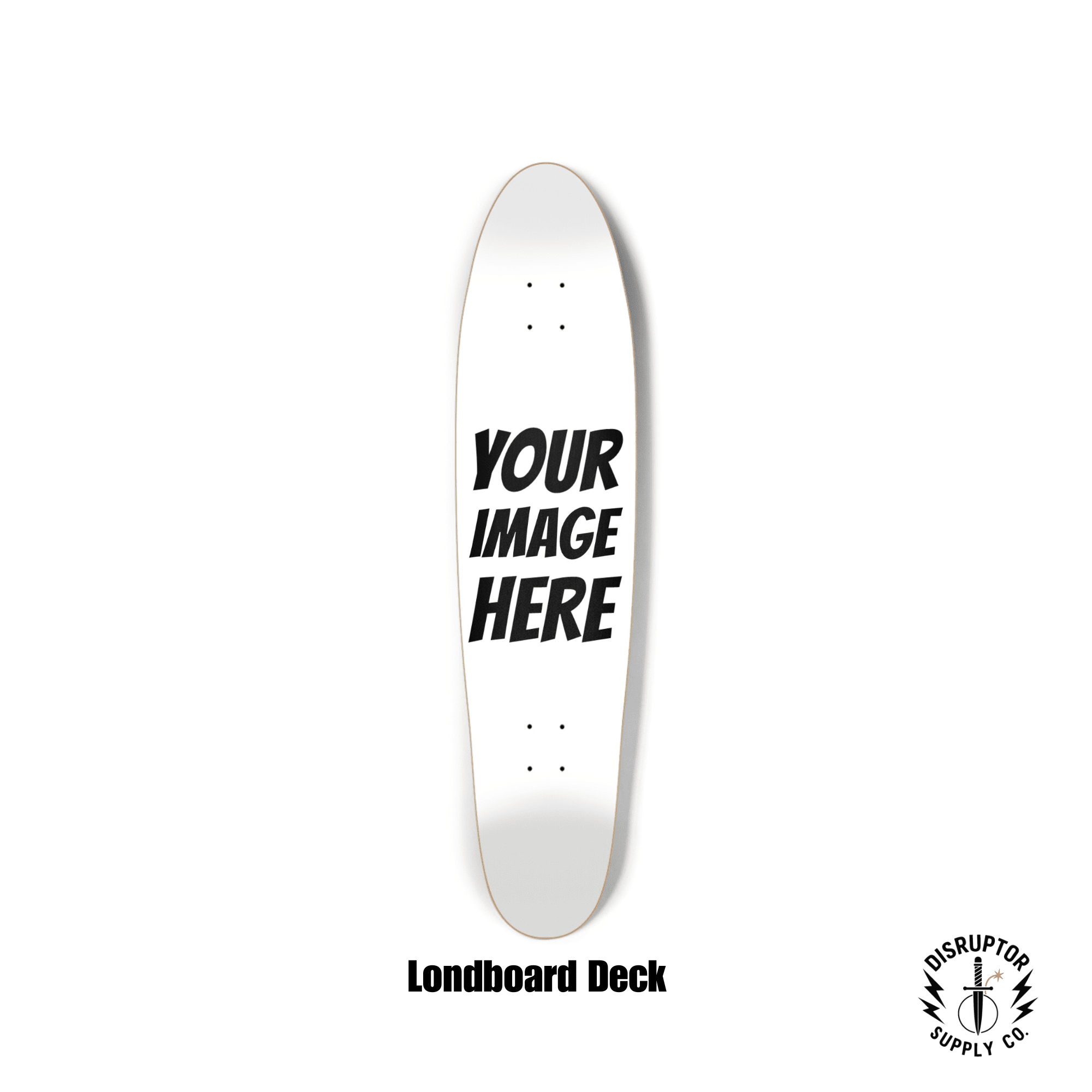 Custom Disruptor Supply Co Skateboard - Disruptor Supply Co.